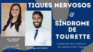Tique Nervoso e Síndrome de Tourette