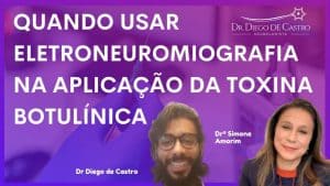 Eletroneuromiografia na Aplicação da Toxina Botulínica
