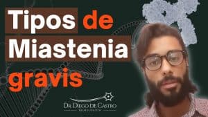 tipos de Miastenia gravis