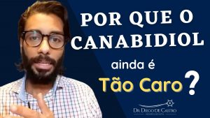 Canabidiol Ainda é Tão Caro