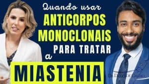 anticorpos monoclonais no tratamento da Miastenia