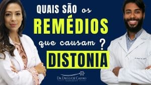 Remédios que Podem Causar Distonia