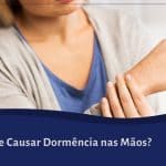 dormência nas mãos