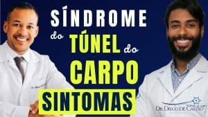 Sintomas da Síndrome do Túnel do Carpo