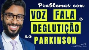 Problemas com a Fala e a Deglutição na Doença de Parkinson