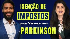 Isenção de Impostos para a Pessoa com Parkinson