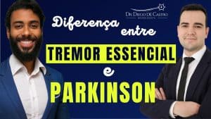 Diferença entre Doença de Parkinson e Tremor Essencial