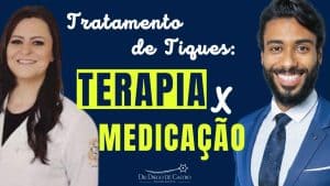 Terapia ou Medicação para Tratamento de Tiques