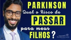 Passar o Parkinson para os Filhos