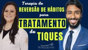 Terapia de Reversão de Hábitos no Tratamento de Tiques