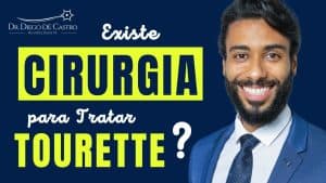 Cirurgia para Síndrome de Tourette