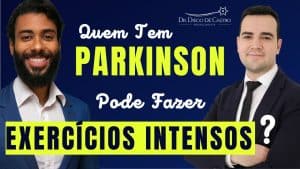 Pessoas com Parkinson Podem Fazer Exercícios Intensos