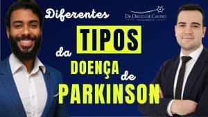 tipos da doença de Parkinson