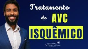 Tratamento do AVC Isquêmico