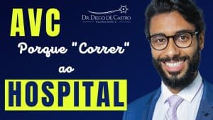 Importância da Urgência no AVC: Porque "Correr" ao Hospital