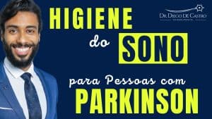 Higiene do Sono para Pessoas com Parkinson