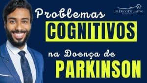 Comprometimento Cognitivo na Doença de Parkinson