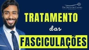 Tratamento das Fasciculações
