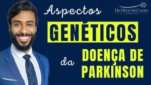 Aspectos Genéticos da Doença de Parkinson