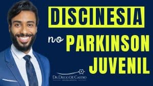 Discinesia no Parkinson Juvenil