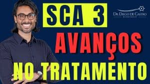 Avanços no Tratamento da SCA 3