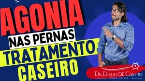 Tratamento Caseiro para Agonia nas Pernas