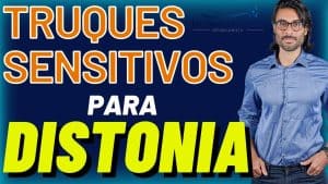 Truques Sensitivos para Distonia Cervical
