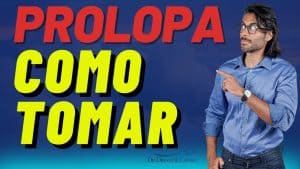 como tomar Prolopa