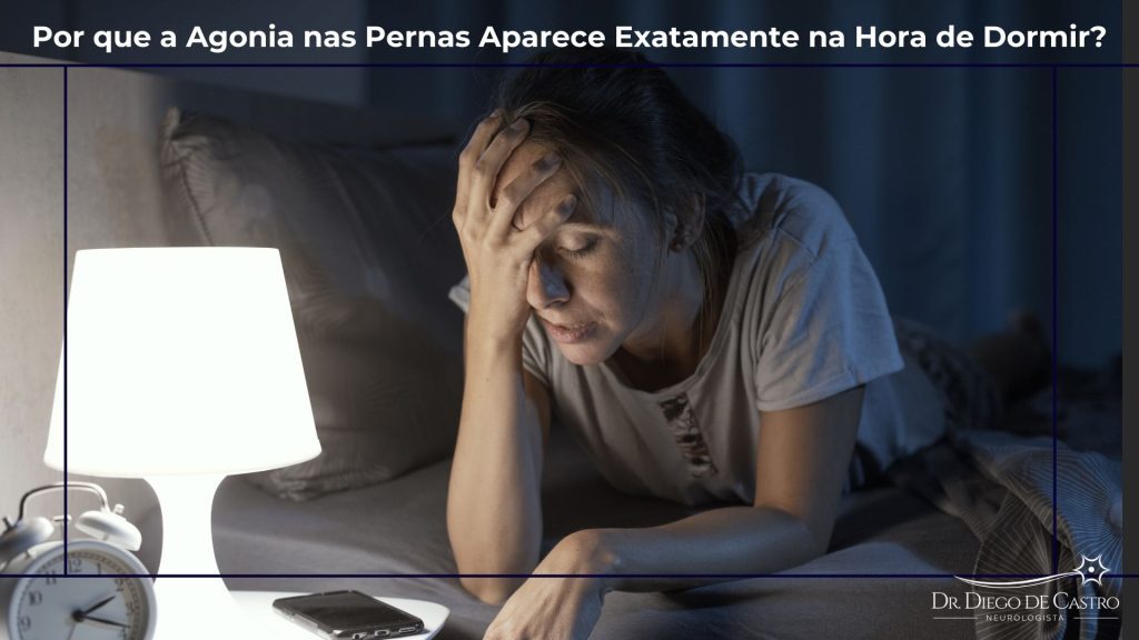 Agonia nas Pernas na Hora de Dormir